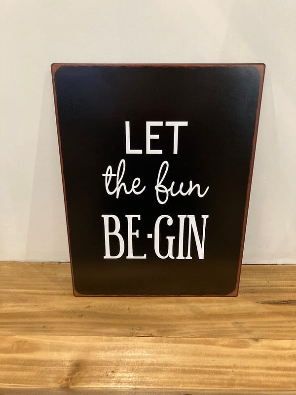 Let the Fun Be Gin metal novelty sign